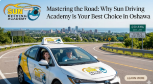Read more about the article Mastering the Road: Why Sun Driving Academy is Your Best Choice in Oshawa